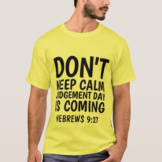 HEBREWS 9:27 JUDGMENT DAY IS's来, T-shirts Tシャツ (正面)