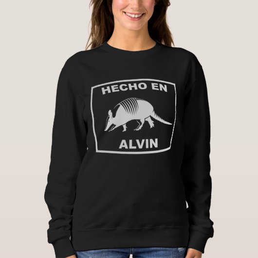 Hecho en Alvin Texas Armadillo Southern State Texa スウェットシャツ (正面)