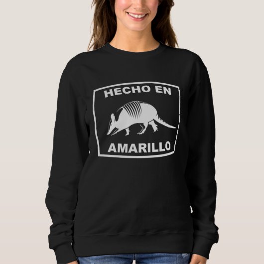 Hecho en Amarillo Texas Armadillo Southern State T スウェットシャツ (正面)