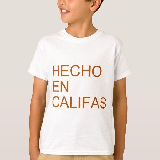 Hecho en Califas Tシャツ (正面)