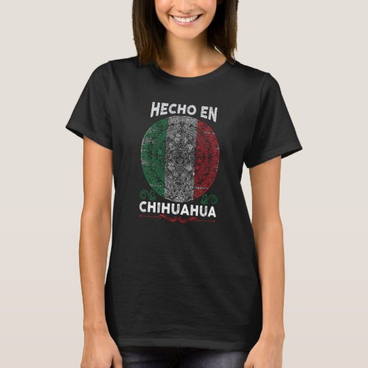 Hecho en Chihuahua Mexico  Proud Mexican Tシャツ (正面)