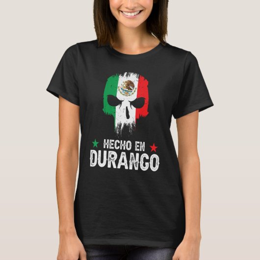 Hecho en Durangoメキシコ – メキシコ国旗 – Durango Tシャツ (正面)