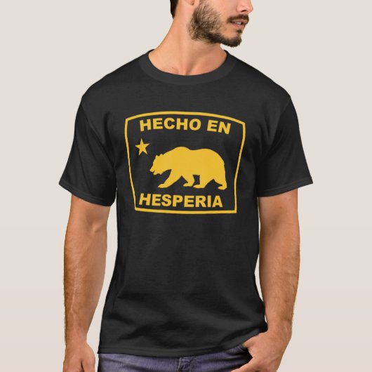 Hecho en Hesperia California Republic Pacific Coas Tシャツ (正面)