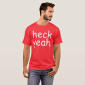 Heck Yeah Comic Sans Funny Wholesome Big Men Women Tシャツ (正面フル)