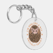 Hedgehog I'm Feeling A Bit Prickly Today キーホルダー (正面左)