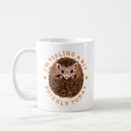 Hedgehog I'm Feeling A Bit Prickly Today コーヒーマグカップ