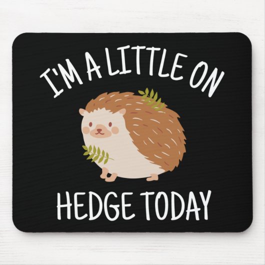 Hedgehog Little on Hedge Today マウスパッド (正面)