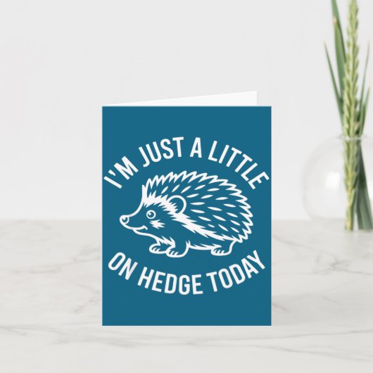 Hedgehog Lover Animal Pun I'm Just A Little On Hed カード (正面)