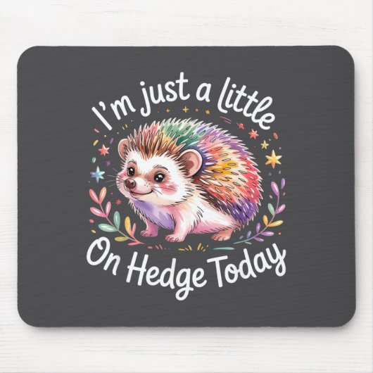 Hedgehog Lover Animal Pun I'm Just A Little On Hed マウスパッド (正面)