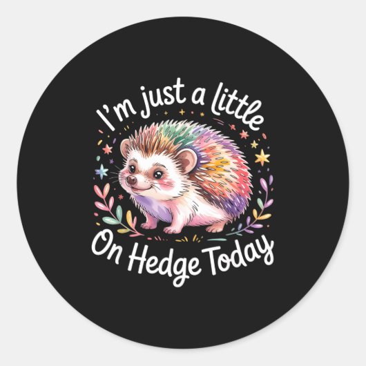 Hedgehog Lover Animal Pun I'm Just A Little On Hed ラウンドシール (正面)
