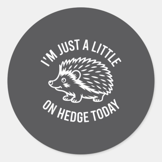 Hedgehog Lover Animal Pun I'm Just A Little On Hed ラウンドシール (正面)