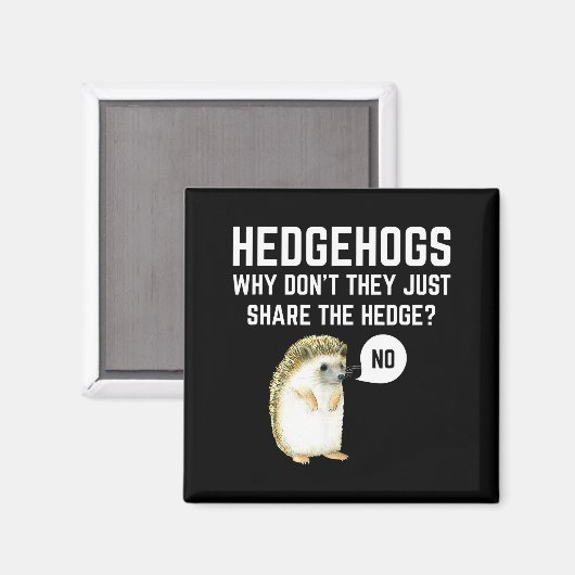 Hedgehogs Why Don't They Just Share The Hedge Funn マグネット (正面/裏面)