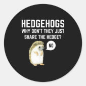 Hedgehogs Why Don't They Just Share The Hedge Funn ラウンドシール (正面)
