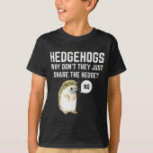 Hedgehogs Why Don't They Just Share The Hedge Funn Tシャツ (正面)