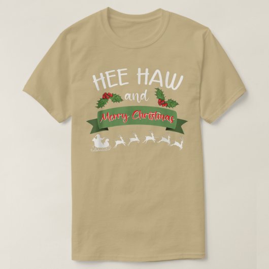 Hee Haw And Merry Christmas Png  Tシャツ (デザイン正面)