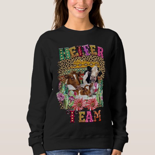 Heifer Team Girl  Cow  Heifer スウェットシャツ (正面)