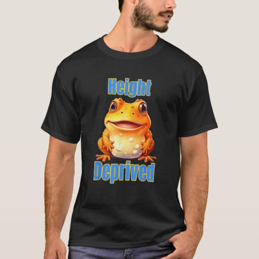 Height Deprived Short People Joke Saying Toad Frog Tシャツ (正面)