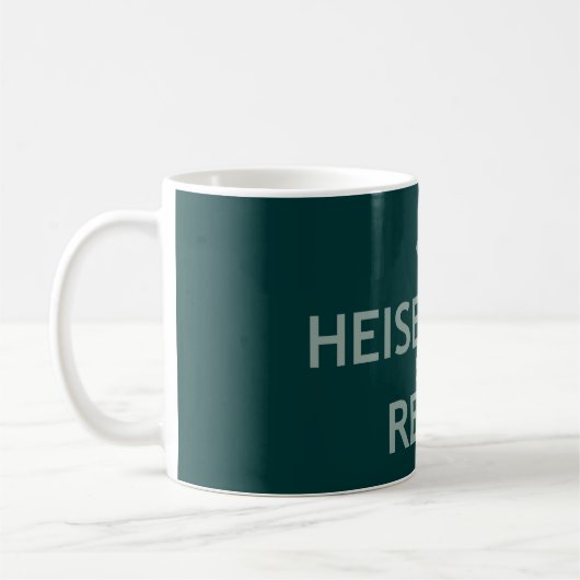 Heisenbergはリラックスします言います コーヒーマグカップ (左)