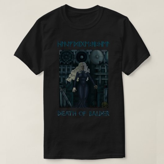 Hel The Goddess of Hellheim. The Death of Balder. Tシャツ (デザイン正面)