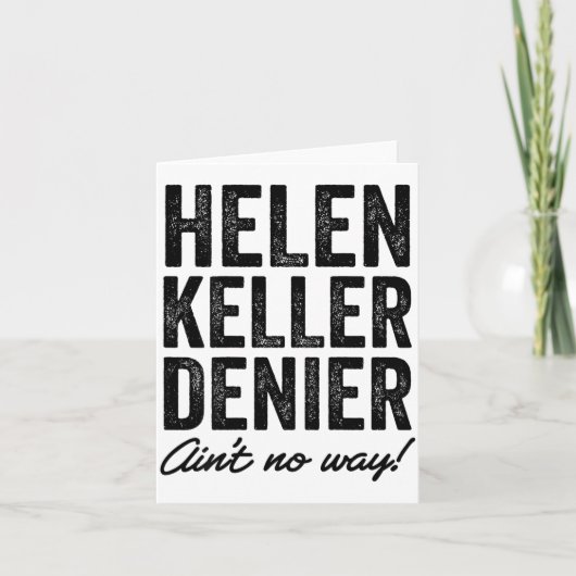 Helen Keller Denier Ain't No Way Funny Retro Meme  カード (正面)