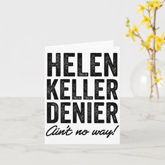 Helen Keller Denier Ain't No Way Funny Retro Meme カード (黄色い花)