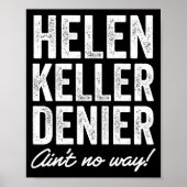 Helen Keller Denier Ain't No Way Funny Retro Meme  ポスター (正面)