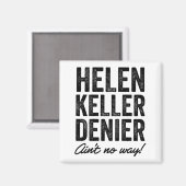 Helen Keller Denier Ain't No Way Funny Retro Meme  マグネット (正面/裏面)