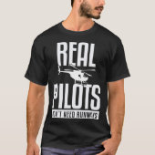 Helicopter Dont Need Runways Pilot Tシャツ (正面)