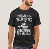 Helicopter Pilot  for Aviator  Chopper Helicopter Tシャツ (正面)