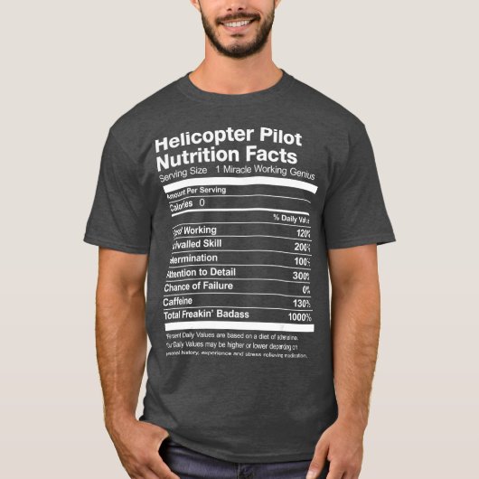 Helicopter Pilot Nutrition Facts Job Funny Tシャツ (正面)