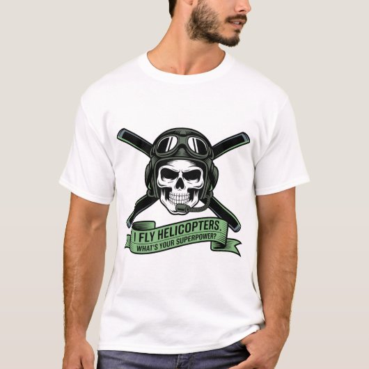 Helicopter Pilot Skull Emblem – I Fly Helicopters Tシャツ (正面)