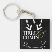 Hell Is Comin キーホルダー (正面)