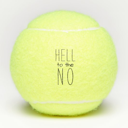 Hell to the NO 面白いタイポグラフィ テニスボール (正面)