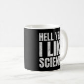 Hell Yeah私は科学のスティミニストおもしろい女の子が好き コーヒーマグカップ (正面右)