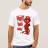 Hell Yeah Baby Tシャツ (正面)