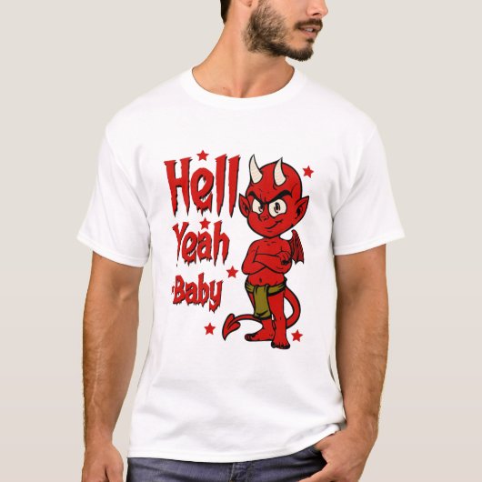 Hell Yeah Baby Tシャツ (正面)
