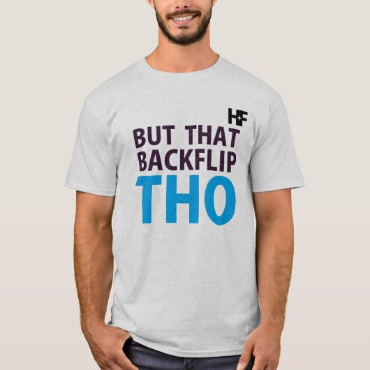 Hellaの素晴らしい衣類| HF |しかしそのBackflip THO! Tシャツ (正面)