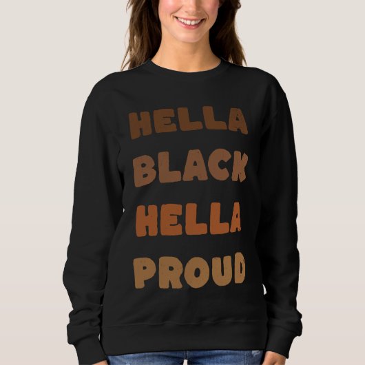 Hella Black Proud History Month African Pride Men  スウェットシャツ (正面)