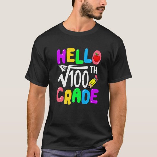Hello 10th Grade Square Root Of 100th Math Back To Tシャツ (正面)