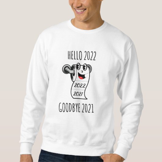 Hello 2022 Goodbye 2021トイレ紙 スウェットシャツ (正面)