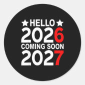 Hello 2026 Coming Soon 2027 Funny 67 Six Seven Mem ラウンドシール (正面)