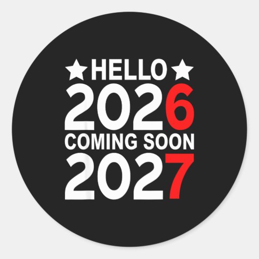 Hello 2026 Coming Soon 2027 Funny 67 Six Seven Mem ラウンドシール (正面)