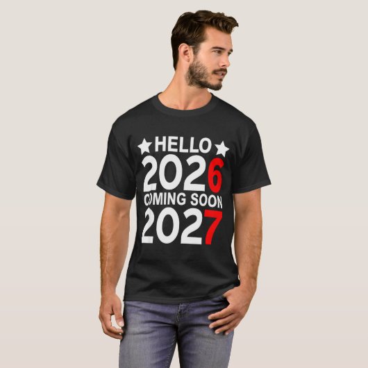 Hello 2026 Coming Soon 2027 Funny 67 Six Seven Mem Tシャツ (正面フル)