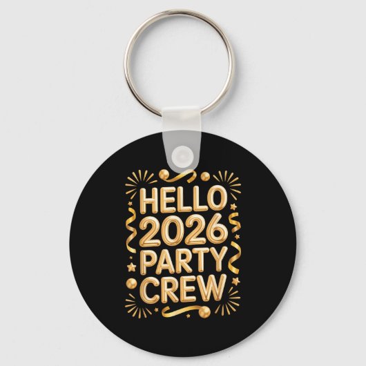 Hello 2026 Party Crew New Years Eve Celebration  キーホルダー (正面)