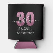 Hello 30! Modern 30th birthday Pink glitter 缶クーラー (正面)