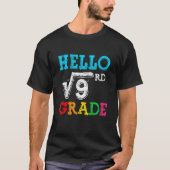 Hello 3rd Grade Square Root Of 9 Math Back To Scho Tシャツ (正面)