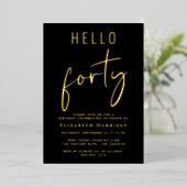 Hello 40 Chic Script 40th Birthdayパーティー 箔招待状 (立ち正面)