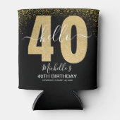 Hello 40! Modern 40th Birthday Chic Golden glitter 缶クーラー (正面)