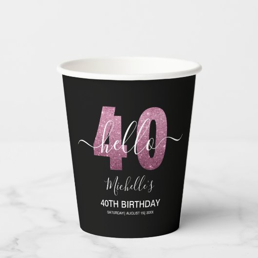 Hello 40! Modern 40th birthday with Pink glitter 紙コップ (裏面)