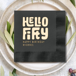 Hello 50 Fifiteth 50誕生日 パーソナライズされた 箔ナプキン